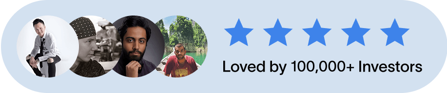 Loved by 100,000+ investors
